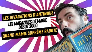 Miniature : Les Divagations d'Antinoüs : Les Magazines de Magie Début 2000
