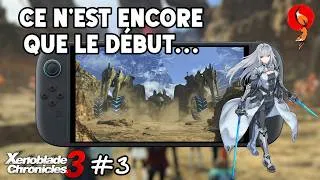 Miniature : Le jeu de la MATURITÉ, dans tous les sens du terme (Let's play découverte XENOBLADE CHRONICLES 3 #3)
