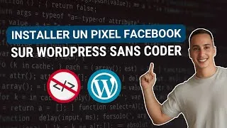 Miniature : Installer un Pixel Facebook sur WordPress sans coder (2025)