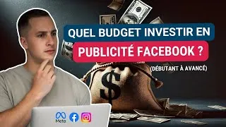 Miniature : Quel budget investir en publicité Facebook ? (Débutant à Avancé)