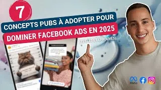 Miniature : 7 concepts pubs à adopter pour dominer Facebook Ads en 2025 (testés et éprouvés)