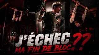 Miniature : La FIN de mon Bloc est un ÉCHEC ?! - Streetlifting