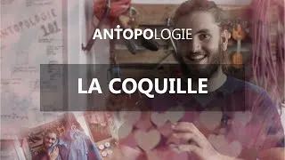 Miniature : Antopologie 101: La coquille