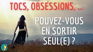 Miniature : Phobie d'impulsion Tocs, en sortir seul(e)
