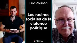 Miniature : Enquête sur les racines sociales de la violence politique - Luc Rouban