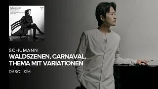 Miniature : Schumann Waldszenen, Carnaval, Thema mit Variationen - Dasol Kim