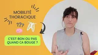 Miniature : Peut-on mal respirer avec une grande mobilité thoracique ?