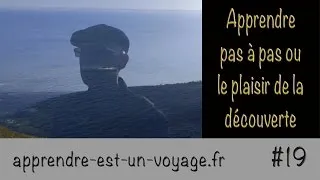 Miniature : Apprendre pas à pas ou le plaisir de la découverte.  (19/30)