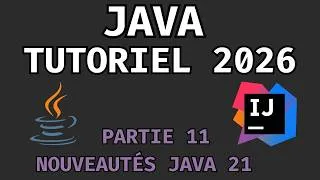 Miniature : 💻 Apprendre Java de A à Z en 2026 PARTIE 11 : NOUVEAUTÉS JAVA 21