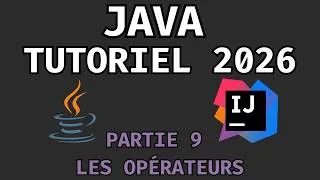 Miniature : 💻 Apprendre Java de A à Z en 2026 PARTIE 9 : LES OPÉRATEURS