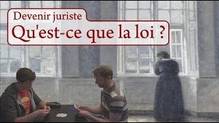 Miniature : Devenir juriste : Qu'est ce que la loi ? (1)
