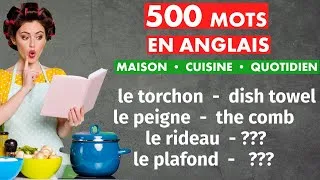 Miniature : 500 mots anglais essentiels pour la maison et la vie quotidienne | Anglais pour débutants