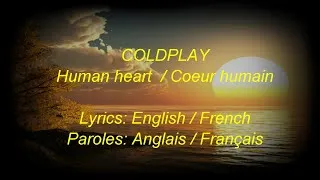 Miniature : COLDPLAY Lyrics / Paroles "Human heart"