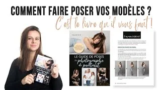 Miniature : COMMENT FAIRE POSER VOS MODÈLES ? Livre / Le Guide de poses du Photographe de Portrait 📷