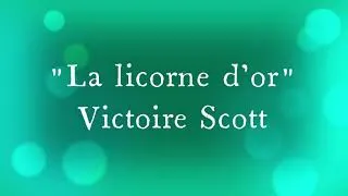 Miniature : La licorne d'or - Victoire Scott