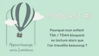 Miniature : Pourquoi mon enfant TSA / TDAH bloque en lecture alors que l'on travaille beaucoup ?