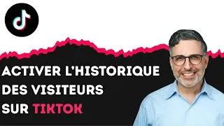 Miniature : Comment activer l’historique des visiteurs sur TikTok