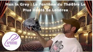 Miniature : Man in Grey : Le Fantôme du Théâtre Le Plus Hanté de Londres