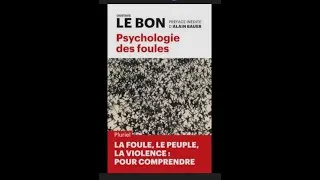 Miniature : la psychologie des foules: Seul, tu es intelligent. En foule, tu obéis. Pourquoi ?