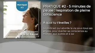 Miniature : PRATIQUE #2 - 5 minutes de pause : respiration de pleine conscience