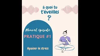 Miniature : Pratique #1 Apaiser le stress : respiration et méditation