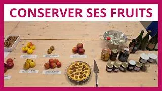 Miniature : Comment transformer et conserver ses fruits toute l’année