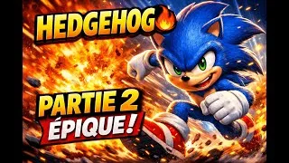 Miniature : 🔥 HEDGEHOG – PARTIE 2 ÉPIQUE ! 🔥