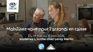 Miniature : La campagne d’arrondi en caisse chez Leroy Merlin au profit de L’Arche revient…
