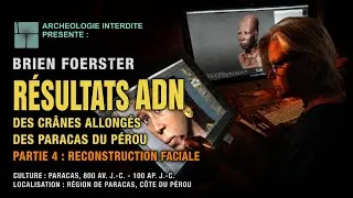 Miniature : Résultats ADN des crânes allongés de Paracas au Pérou, Partie 4 : Reconstruction faciale