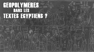 Miniature : Des géopolymères dans les anciens textes Egyptiens ?