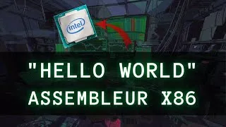 Miniature : 134 - Assembleur X86 - Ecrire un "Hello World!" | Tutoriel ASM Hello World