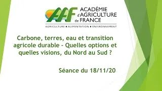 Miniature : 18/11/2020 : Carbone, terres, eau & transition agricole durable - options & visions du Nord au Sud ?