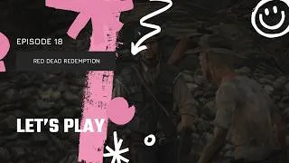 Miniature : RED DEAD REDEMPTION LET'S PLAY #18