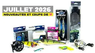 Miniature : JUILLET 2026 : nouveautés et coups de 💖 pour les pêches aux LEURRES et à la MOUCHE