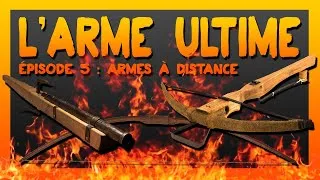 Miniature : L'ARME ULTIME #5 | Armes à distance | arc long anglais, arbalète, couleuvrine, feu grégeois