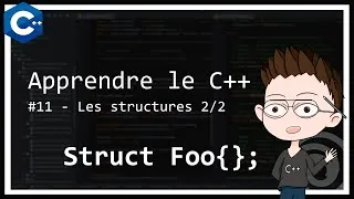 Miniature : Tutoriel - Apprendre le C++ #11 - Les structures - 2/2