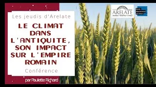 Miniature : Le CLIMAT dans l'ANTIQUITE, son IMPACT sur l'EMPIRE ROMAIN 👨‍🏫Paulette Richard 📅18.12.25 📙Les jeudis