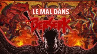 Miniature : LE MAL DANS BERSERK (analyse historique) - HDJ#3  Ft. @RELOADPIXEL