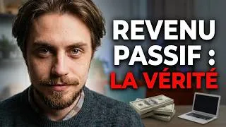 Miniature : Tu veux des revenus passifs ? Voici ce que ça demande vraiment