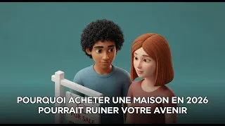 Miniature : Pourquoi Acheter une Maison en 2026 Pourrait Ruiner Votre Avenir