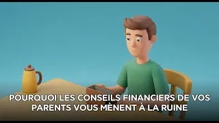 Miniature : Pourquoi les conseils financiers de vos parents vous mènent à la ruine