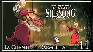 Miniature : Hollow Knight : Silksong - Ep.41 : La Chanteuse Karmelita