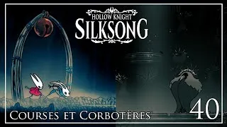 Miniature : Hollow Knight : Silksong - Ep.40 : Courses et Corbotères