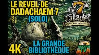 Miniature : La 7ème Citadelle : Le Réveil de Dadachaem 7,  la Grande Bibliothèque