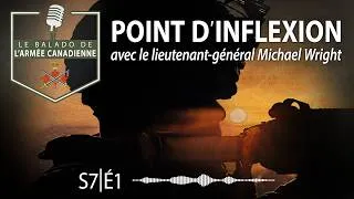 Miniature : Point d’inflexion | Lgén Michael Wright (S7 É1)