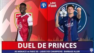 Miniature : LIGUE DES CHAMPIONS - AS MONACO vs PARIS - DUEL DE PRINCES