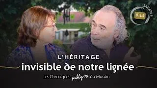 Miniature : L'héritage invisible de notre lignée - EP.44