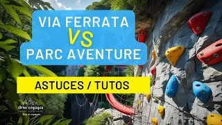 Miniature : [Via Xpérience] Via ferrata vs parc aventure : quelles vraies différences et quels risques ☠️ ?