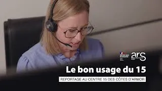 Miniature : Le bon usage du 15 - Reportage au centre 15 des Côtes-d'Armor