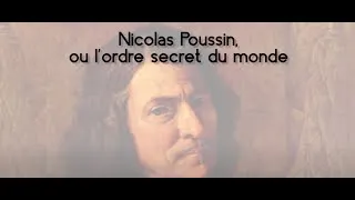 Miniature : Nicolas Poussin : L'Ordre Secret du Monde - Une Conférence par Christian Monjou